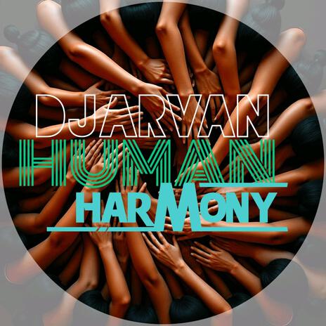 The human harmony | Boomplay Music