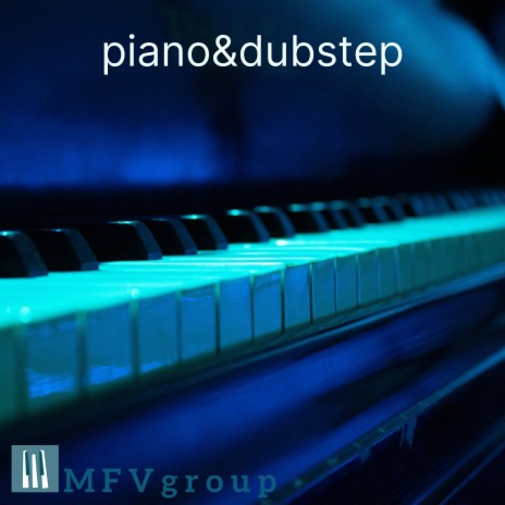 Dubstep piano (Special Version)