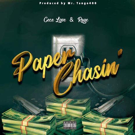 Paper Chasin | Boomplay Music