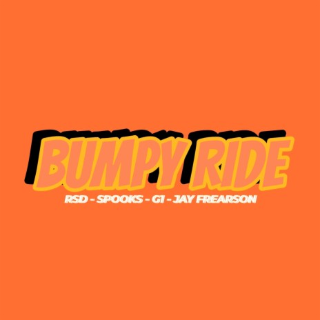 Bumpy Ride ft. Spooks, G1 & Jay Frearson
