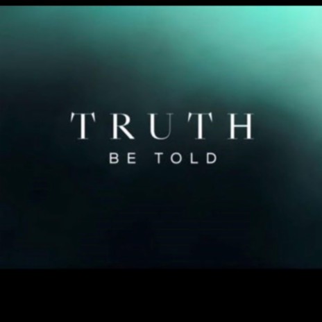 Truth Be Told ft. Money Vill KB | Boomplay Music