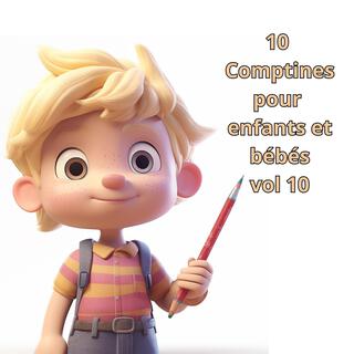 10 Comptines pour enfants et bébés vol 10