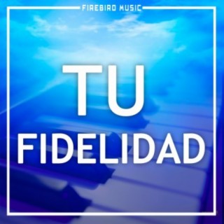 Tu Fidelidad