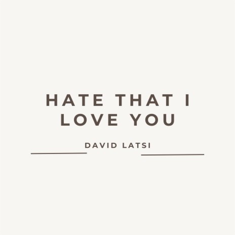 Hate That I Love You | Boomplay Music