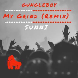 My Grind (Remix)