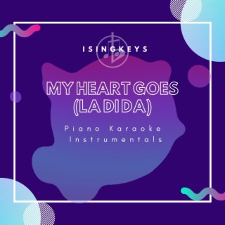 My Heart Goes (La Di Da) (Piano Karaoke Instrumentals)