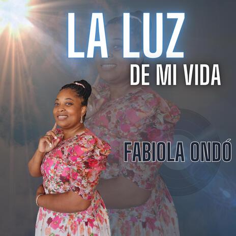 La Luz De Mi Vida | Boomplay Music