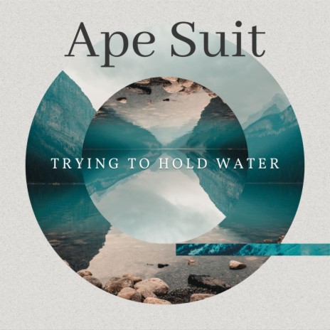 Trying to hold water | Boomplay Music