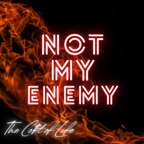 Not My Enemy | Boomplay Music