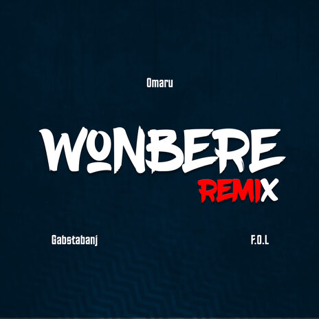 Wonbere (Remix) ft. F.O.L | Boomplay Music