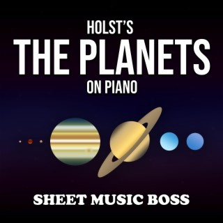 Holst's 'The Planets' On Piano