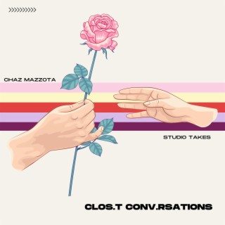 Clos.t Conv.rsations (Studio Takes)