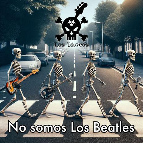 No somos Los Beatles | Boomplay Music