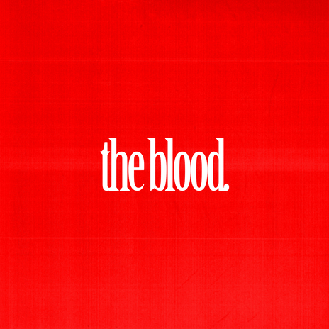 THE BLOOD | Boomplay Music