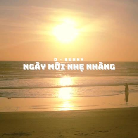 Ngày Mới Nhẹ Nhàng | Boomplay Music