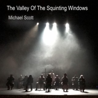 The Valley of the Squinting Windows