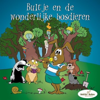 Bultje en de Wonderlijke Bosdieren