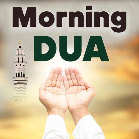 Morning Dua Asbahna | Boomplay Music