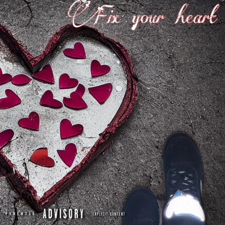 Fix your heart | Boomplay Music