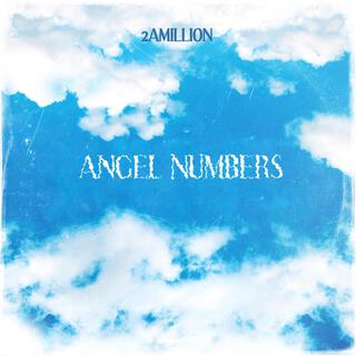 Angel Numbers (2am Mix)