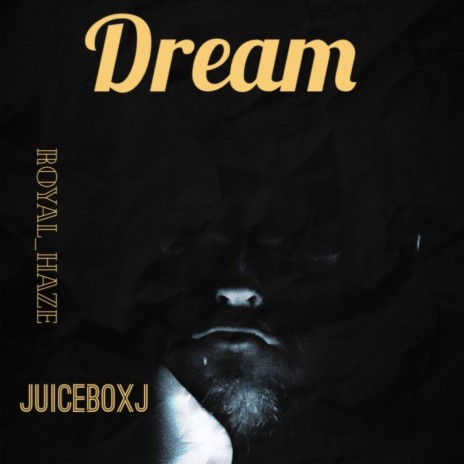 Dream ft. Royal_Haze | Boomplay Music