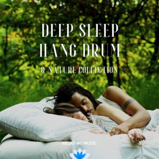 Deep Sleep Hang Drum & Nature Collection