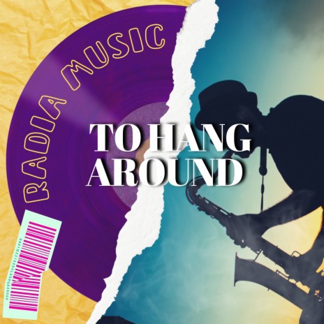 TO HANG AROUND | Boomplay Music