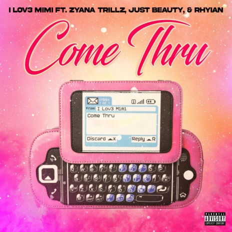 Come Thru ft. Zyana Trillz, Just Beauty & Rhyian | Boomplay Music