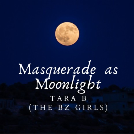 Masquerade as Moonlight | Boomplay Music