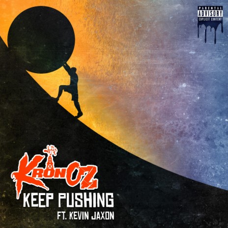 Keep Pushing ft. Kevin Jaxon | Boomplay Music