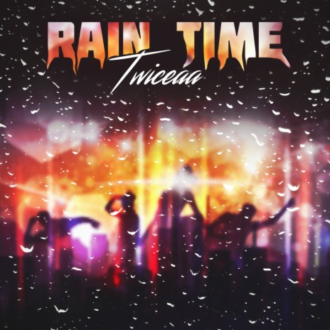 Rain Time | Boomplay Music