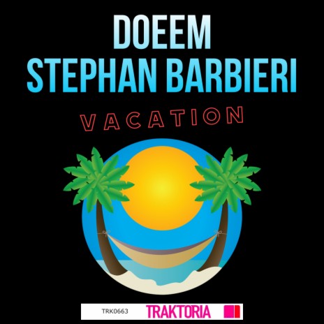 Vacation (Radio Edit) ft. Stephan Barbieri