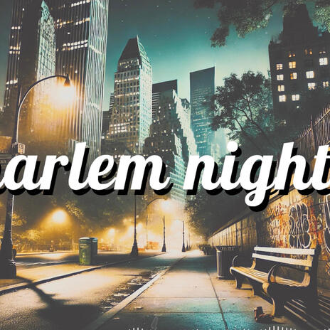 Harlem Nights | Boomplay Music