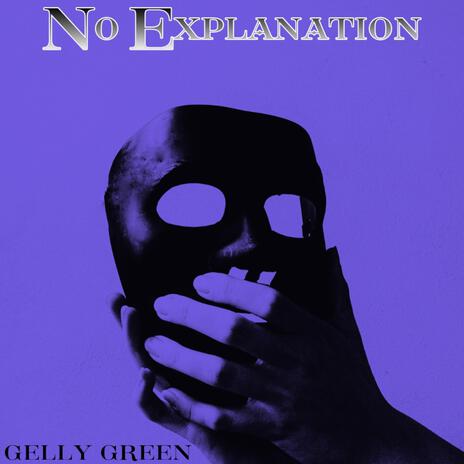 NO EXPLANATION | Boomplay Music