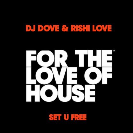 Set U Free ft. Rishi Love | Boomplay Music