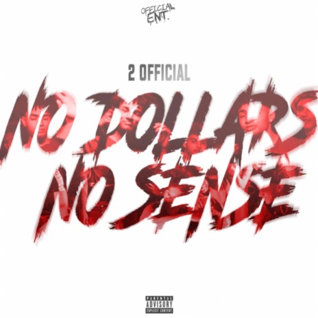 No Dollars No Sense | Boomplay Music