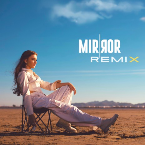 Mirror (Remix) | Boomplay Music