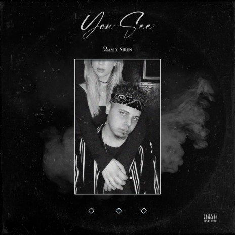 You See ft. Siren | Boomplay Music