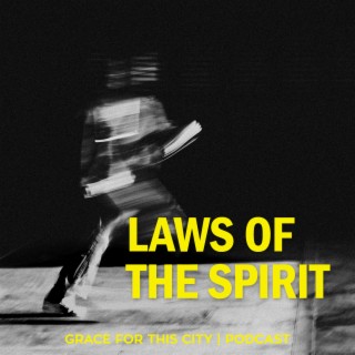 E85. Laws of the Spirit