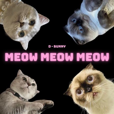 Meow Meow Meow | Boomplay Music