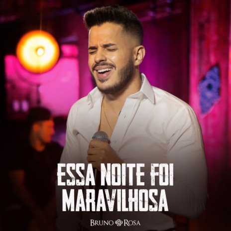 Essa Noite Foi Maravilhosa | Boomplay Music