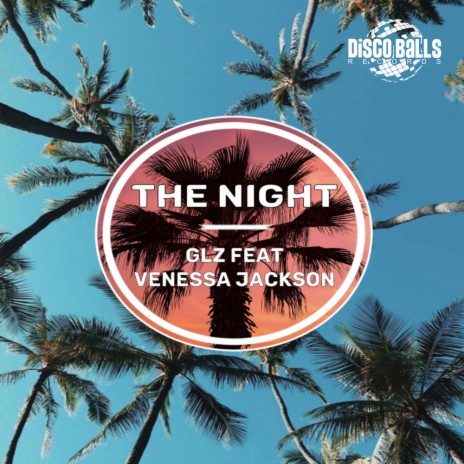 The Night ft. Venessa Jackson | Boomplay Music