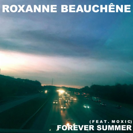 Forever Summer ft. Moxic | Boomplay Music
