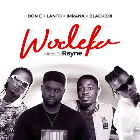 Wodeka ft. Tha blackboi, Imrana & Lanto | Boomplay Music