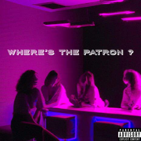 Where's The Patron?