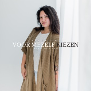 Voor mezelf kiezen lyrics | Boomplay Music