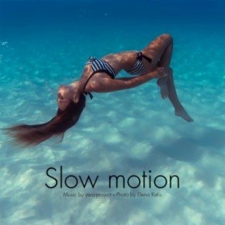 Slow Motion