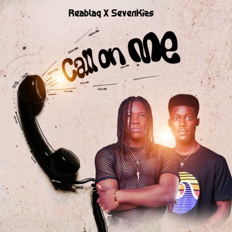 Call on Me ft. SevenKizs | Boomplay Music