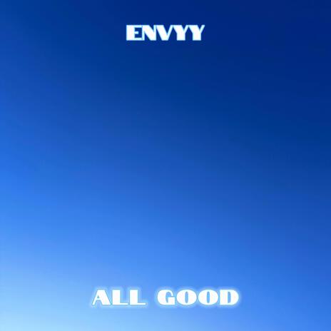 ALL GOOD | Boomplay Music