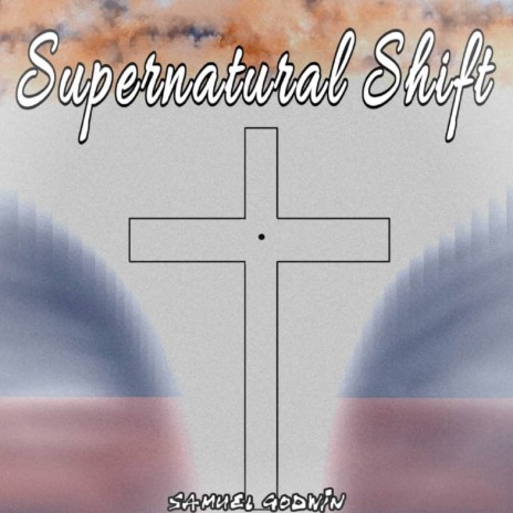 Supernatural Shift | Boomplay Music
